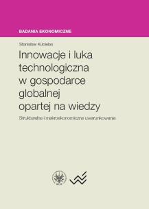 Okładka książki Innowacje i luka technologiczna w gospodarce globalnej opartej na wiedzy