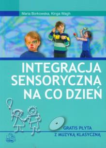 Okładka książki Integracja sensoryczna na co dzień z płytą CD
