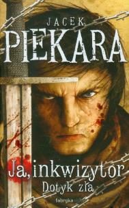 Okładka książki Ja, inkwizytor Dotyk zła