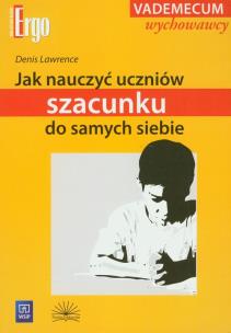Okładka książki Jak nauczyć uczniów szacunku do samych siebie