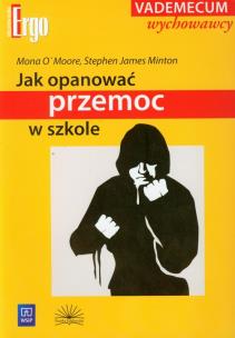 Okładka książki Jak opanować przemoc w szkole