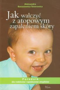 Okładka książki Jak walczyć z atopowym zapaleniem skóry