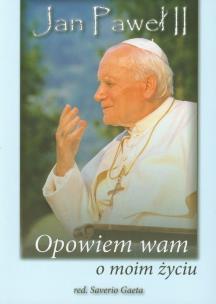 Opakowanie Jan Paweł II Opowiem wam o moim życiu