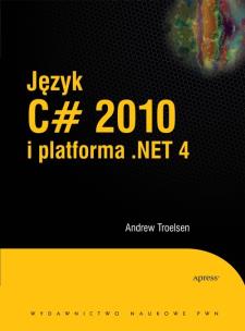 Okładka książki Język C# 2010 i platforma .NET 4