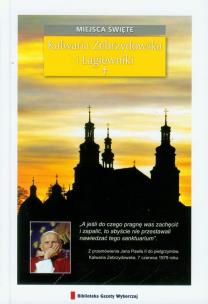 Okładka książki Kalwaria Zebrzydowska i Łagiewniki Miejsca święte
