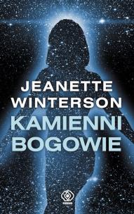 Okładka książki Kamienni bogowie - Jeanette Winterson