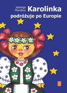 Okładka książki Karolinka podróżuje po Europie