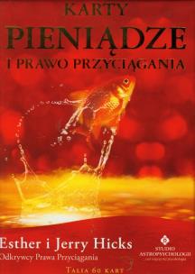 Karty pieniądze i prawo przyciągania KARTY. Autor: Esther Hicks, Jerry Hicks. Multiszop.pl Okładka książki Karty pieniądze i prawo przyciągania KARTY