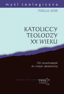 Okładka książki Katoliccy teolodzy XX wieku