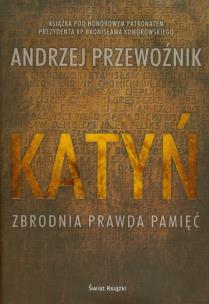 Okładka książki Katyń Zbrodnia prawda pamięć