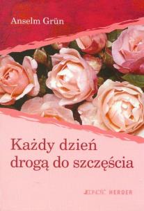 Okładka książki Każdy dzień drogą do szczęścia