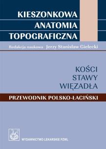 Okładka książki Kieszonkowa anatomia topograficzna pol.-łac.
