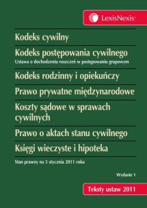 Opakowanie Kodeks Cywilny Kodeks postępowania cywilnego Kodeks rodzinny i opiekuńczy Prawo prywatne międzynarodowe Koszty sądowe w sprawach cywilnych Prawo o aktach stanu cywilnego Księgi wieczyste i hipoteka