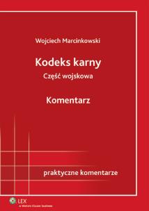 Okładka książki Kodeks karny część wojskowa Komentarz