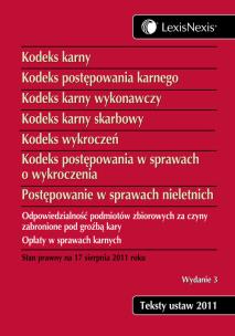 Opakowanie Kodeks karny Kodeks postępowania karnego Kodeks karny wykonawczy Kodeks karny skarbowy Kodeks wykroczeń Kodeks postępowania w sprawach o wykroczenia Postępowanie w sprawach nieletnich