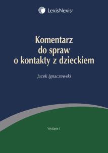 Okładka książki Komentarz do spraw o kontakty z dzieckiem