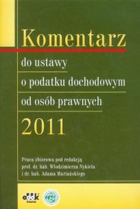 Opakowanie Komentarz do ustawy o podatku dochodowym od osób prawnych 2011