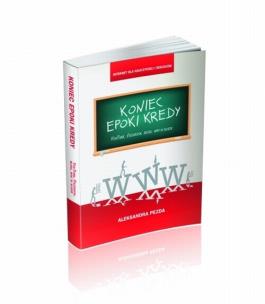 Okładka książki Koniec epoki kredy. YouTube, Facebook, blogi..