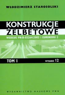 Okładka książki Konstrukcje żelbetowe według PN-B-03264:2002 i Eurokodu 2 t.1