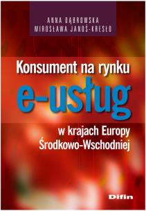 Okładka książki Konsument na rynku e-usług w krajach Europy Środkowo-Wschodniej