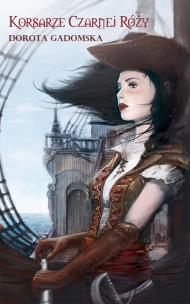 Okładka książki Korsarze Czarnej Róży