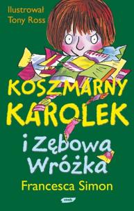 Okładka książki Koszmarny Karolek. Zębowa Wróżka w.2009