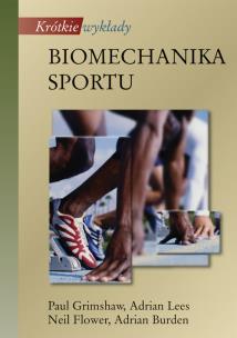 Okładka książki Krótkie wykłady Biomechanika sportu
