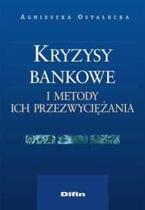 Okładka książki Kryzysy bankowe i metody ich przezwyciężania