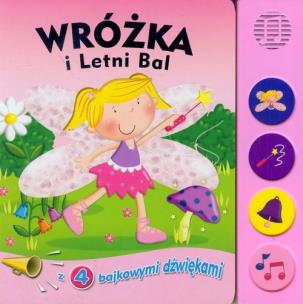 Okładka książki Książeczka dźwiękowa - Wróżka i letni bal