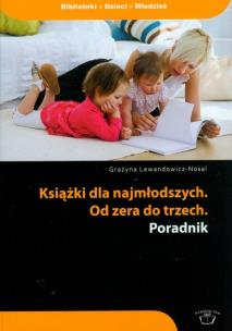 Okładka książki Książki dla najmłodszych Od zera do trzech poradnik