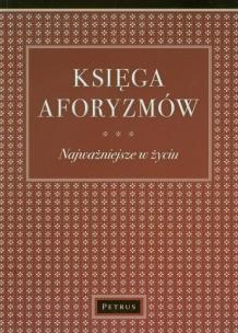 Okładka książki Księga Aforyzmów. Najważniejsze w życiu BR