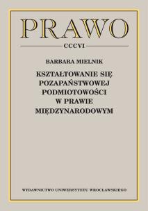 Okładka książki Kształtowanie się pozapaństwowej podmiotowości w prawie międzynarodowym