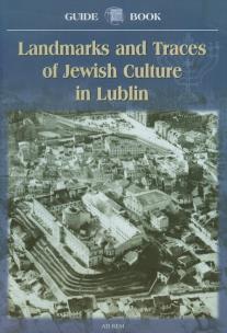 Opakowanie Landmarks and Traces of Jewish Culture in Lublin