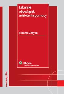 Okładka książki Lekarski obowiązek udzielenia pomocy