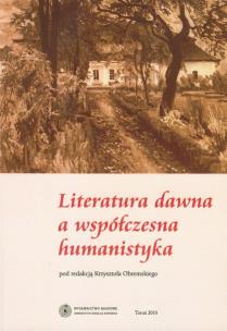 Opakowanie Literatura dawna a współczesna humanistyka