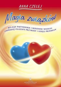 Okładka książki Magia związków. Relacje partnerskie i rodzinne...