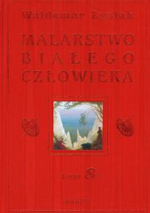 Okładka książki Malarstwo Białego Człowieka t.8 - W. Łysiak