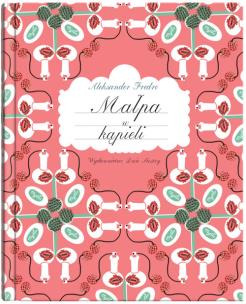 Okładka książki Małpa w kąpieli - Aleksander Fredro