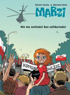 Okładka książki Marzi. Nie ma wolności bez solidarności