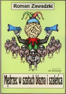 Okładka książki Mędrzec w szatach błazna i szaleńca