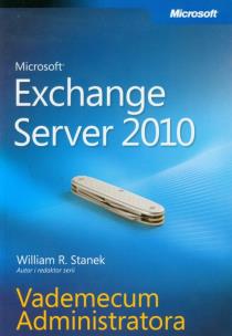 Okładka książki Microsoft Exchange Server 2010 Vademecum Administratora