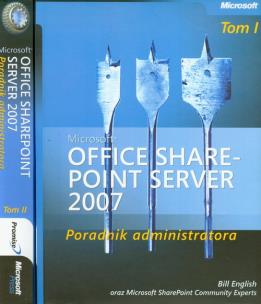 Okładka książki Microsoft Office SharePoint Server 2007 Poradnik administratora tom 1-2