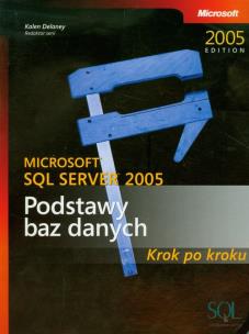 Opakowanie Microsoft SQL Server 2005 Podstawy baz danych Krok po kroku + CD