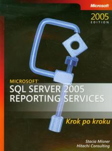 Okładka książki Microsoft SQL Server 2005 Reporting Services