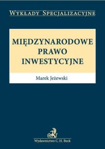 Okładka książki Międzynarodowe prawo inwestycyjne