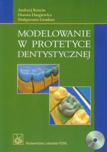 Okładka książki Modelowanie w protetyce dentystycznej + CD