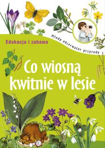 Okładka książki MOP Edukacja i zabawa - Co wiosną kwitnie w lesie