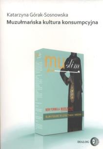 Okładka książki Muzułmańska kultura konsumpcyjna