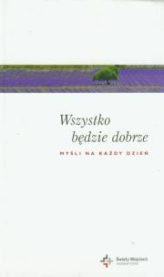 Okładka książki Myśli na każdy dzień. Wszystko będzie dobrze DiKŚW