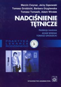 Nadciśnienie tętnicze. Autor: Cwynar Marcin, Gąsowski Jerzy. Multiszop.pl Okładka książki Nadciśnienie tętnicze